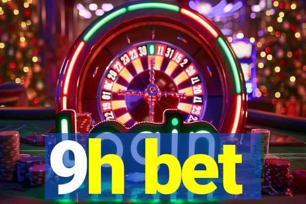 9h bet
